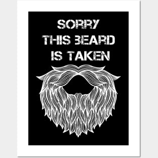 Sorry This Beard is Taken Posters and Art